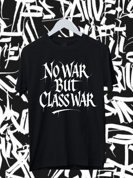 NO WAR BUT CLASS WAR (GRAFFITI) - Unisex
