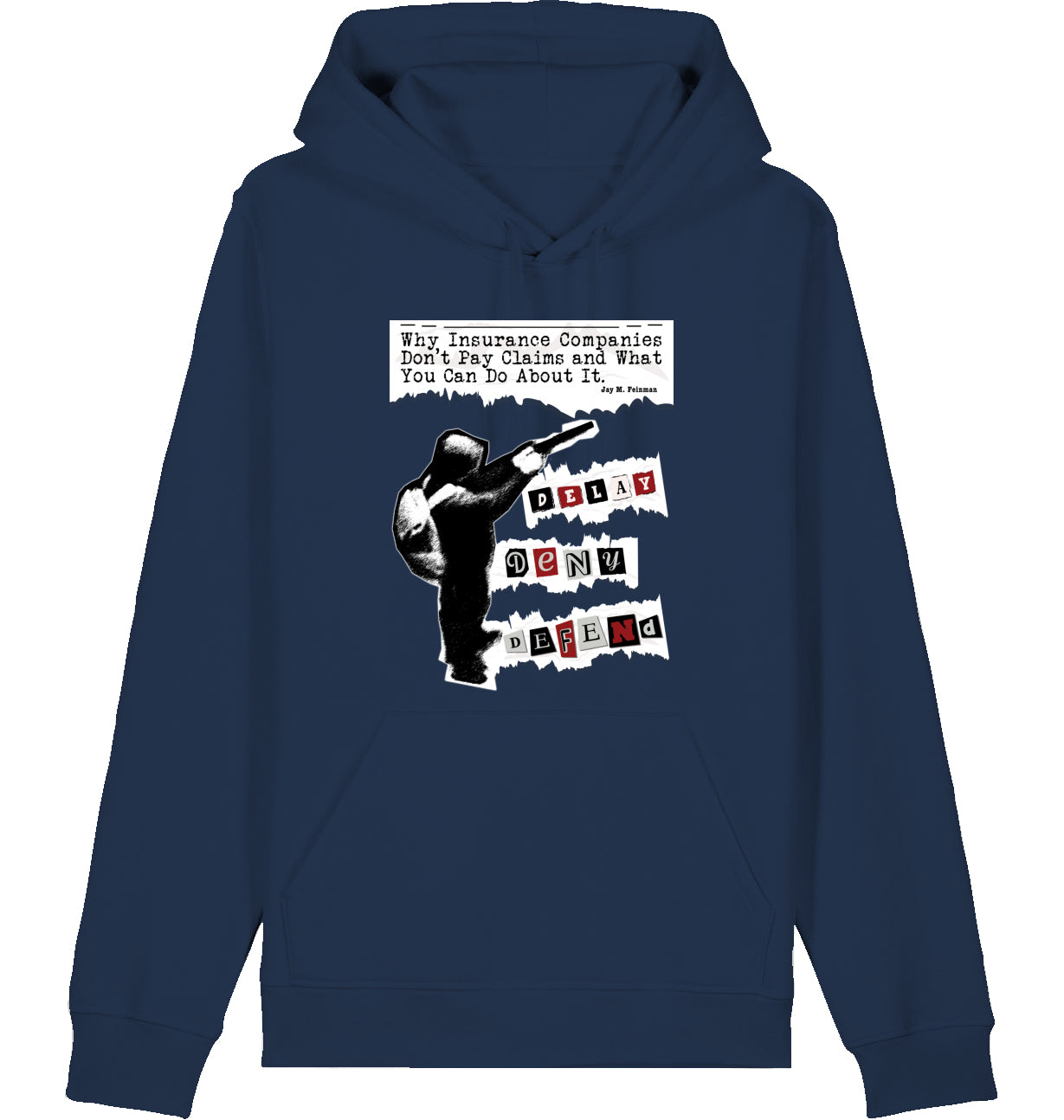 DELAY DENY DEFEND - BOOK TITLE - Hoodie