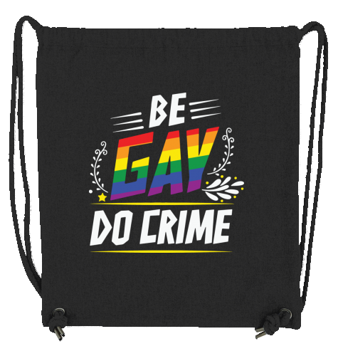 BE GAY DO CRIME - Gym bag