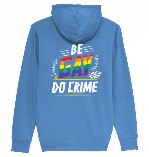 BE GAY DO CRIME - Zipper