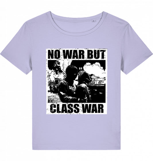 NO WAR BUT CLASS WAR WOM*N