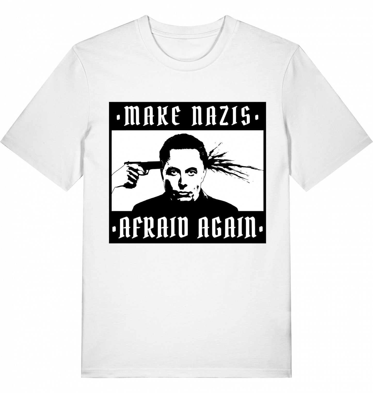 MAKE NAZIS AFRAID AGAIN - Unisex