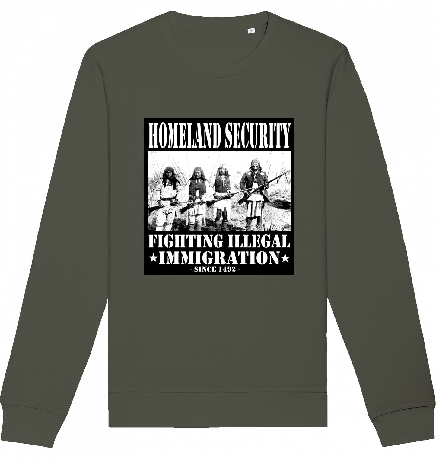 HOMELAND SECURITY since 1492 - Crewneck Unisex