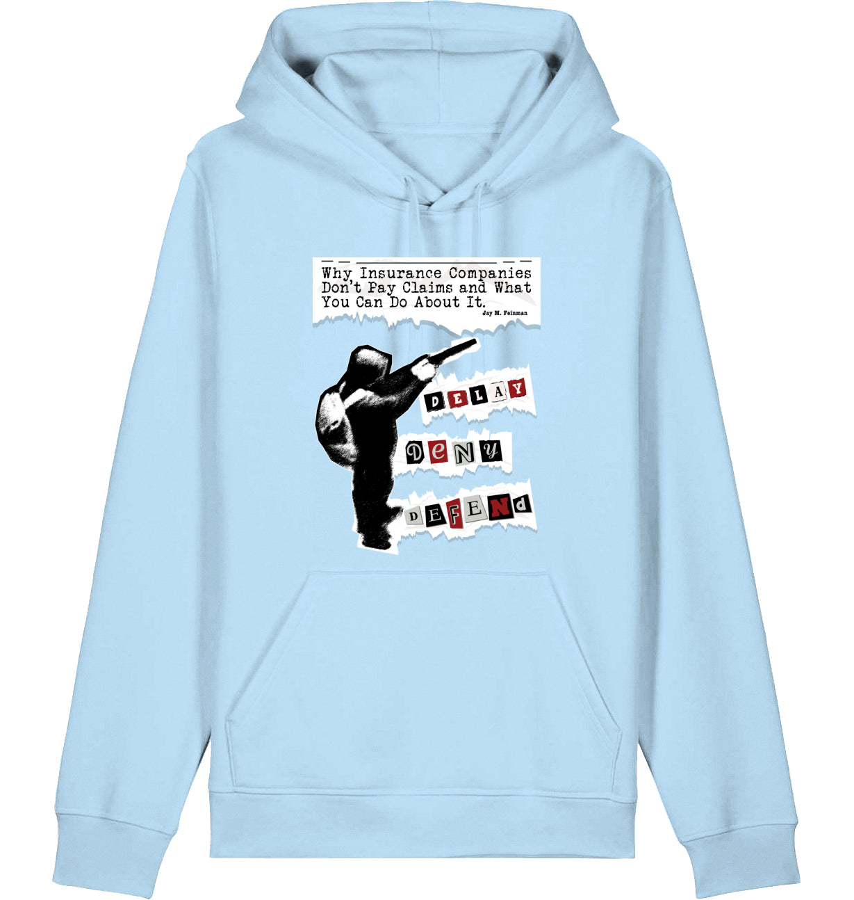 DELAY DENY DEFEND - BOOK TITLE - Hoodie