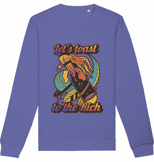 Let's toast to the Rich - Crewneck Unisex