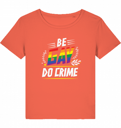 BE GAY DO CRIME - WOM*N