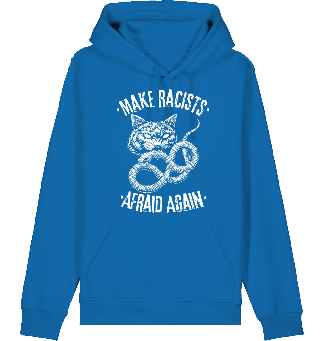 MAKE RACISTS AFRAID AGAIN - Hoodie