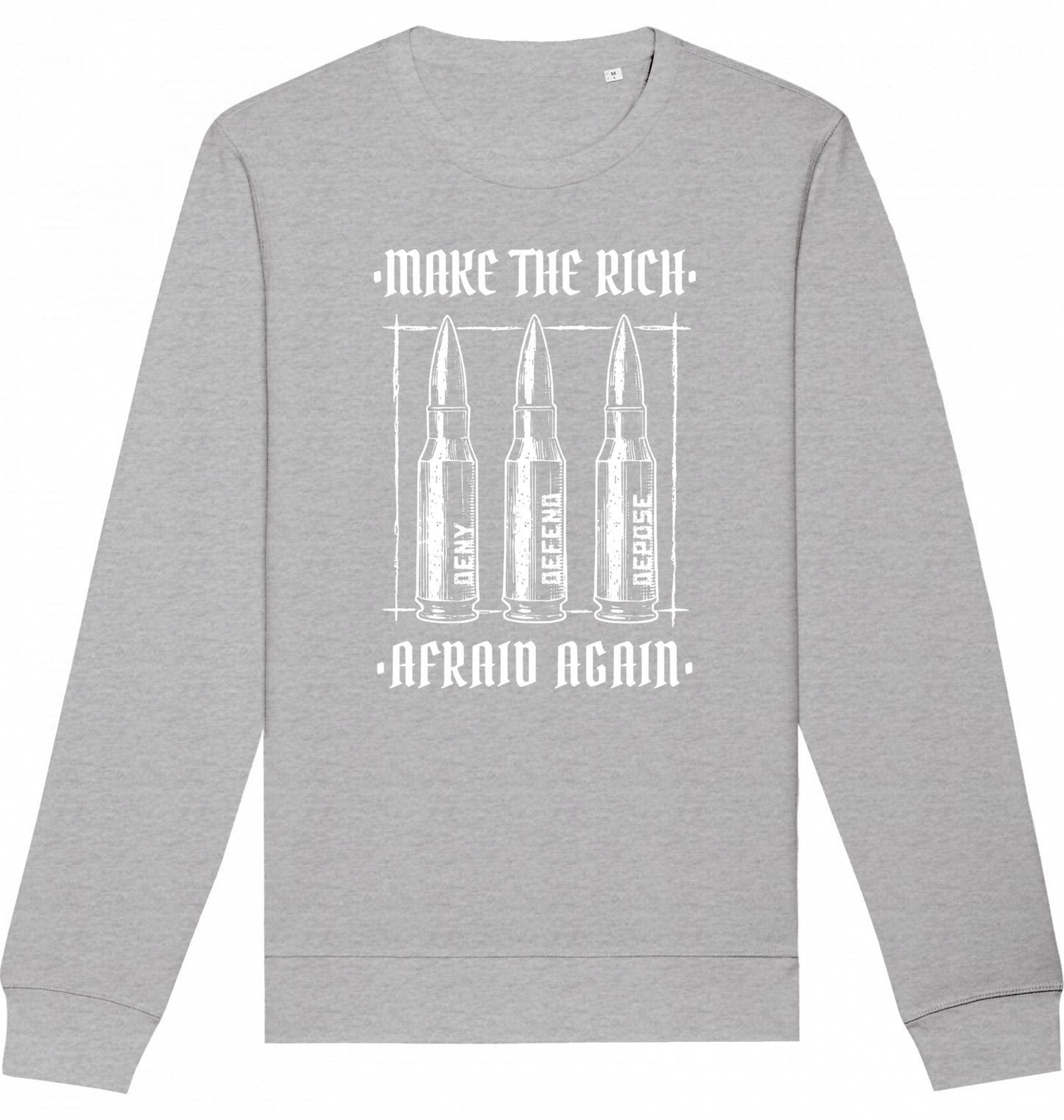 Make The Rich Afraid Again - Crewneck Unisex