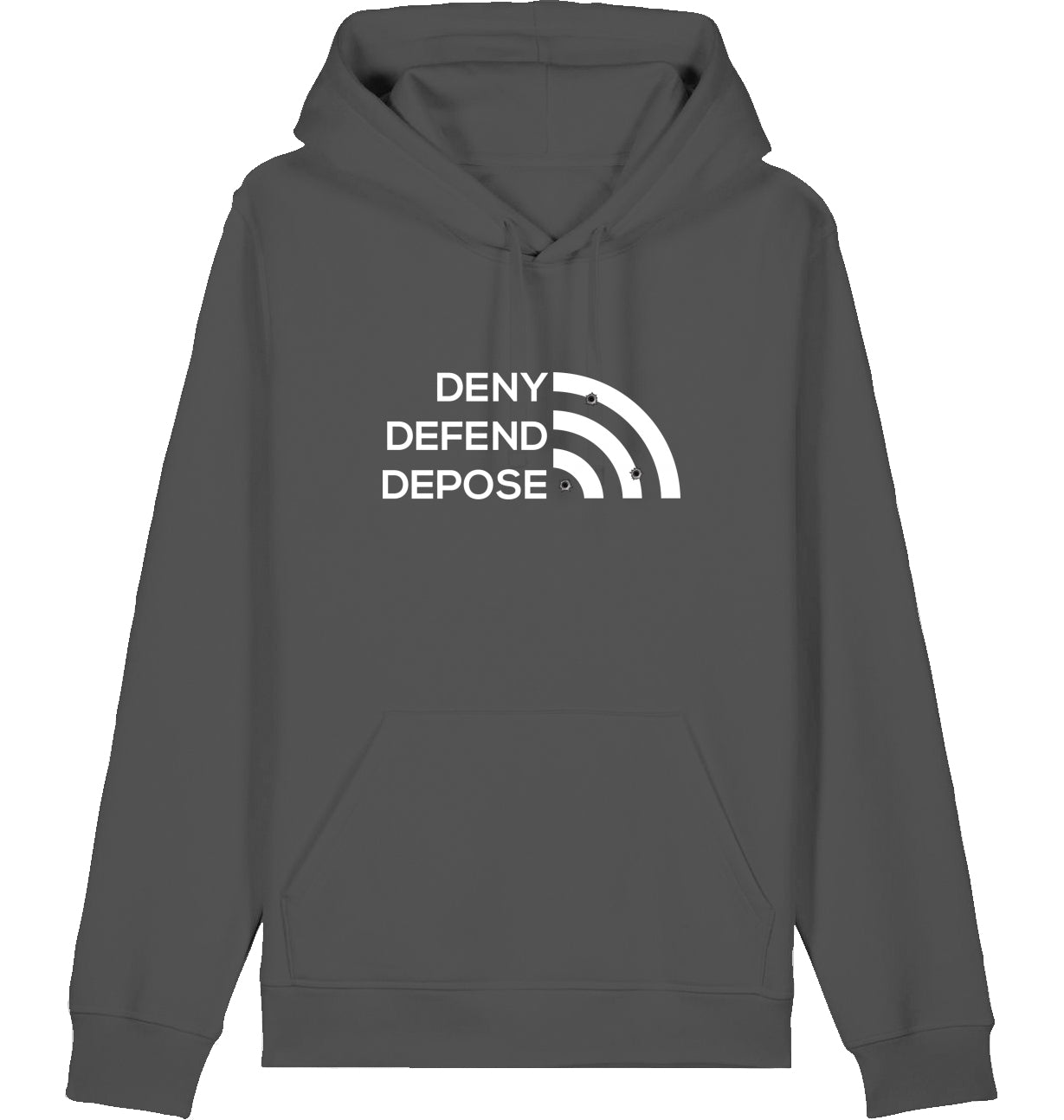 DENY DEFEND DEPOSE - Hoodie