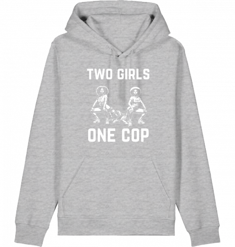 TWO GIRLS ONE COP HOODIE