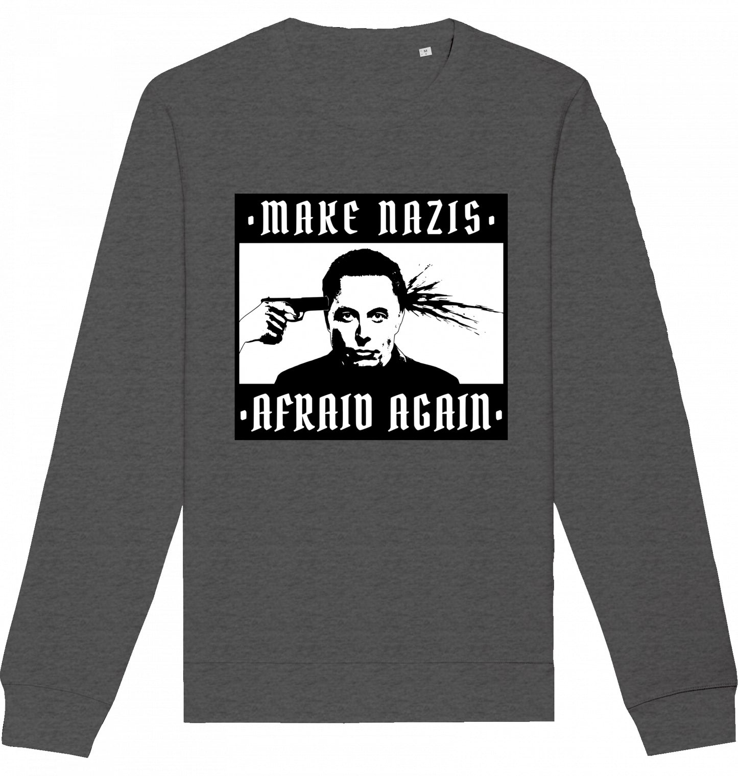 Make Nazis Afraid Again - Crewneck Unisex