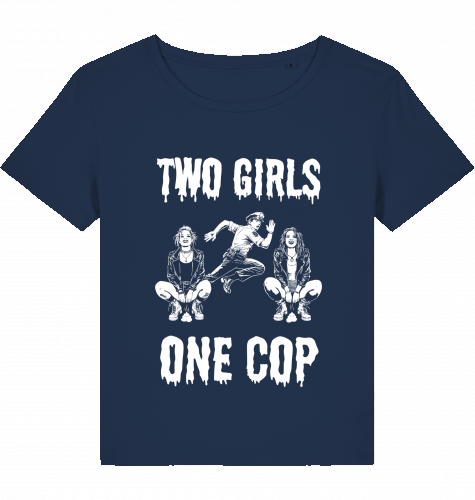 TWO GIRLS ONE COP - Wom*n Shirts