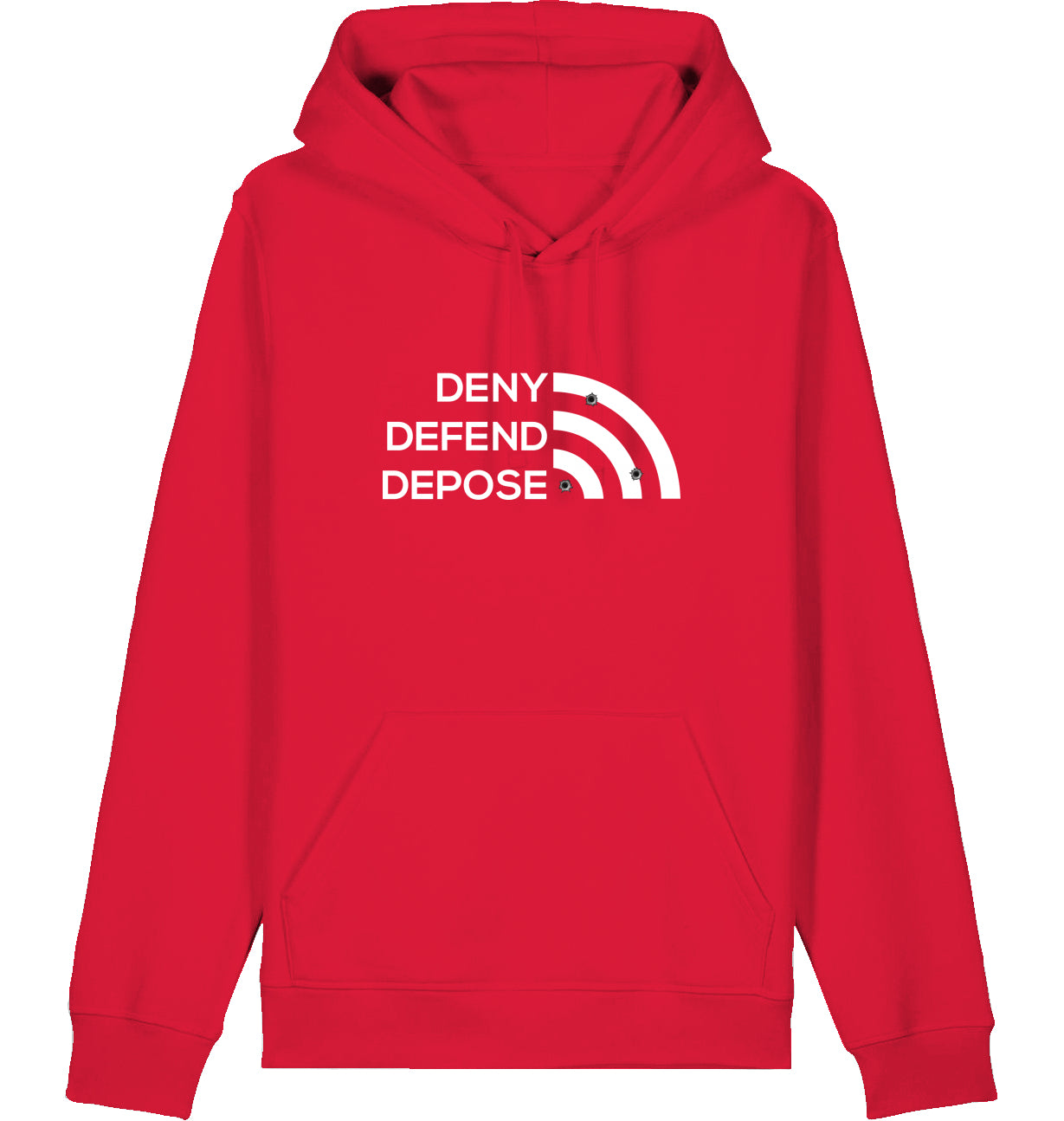 DENY DEFEND DEPOSE - Hoodie