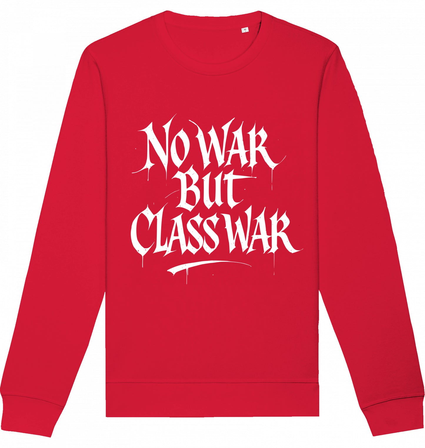 NO WAR BUT CLASS WAR (GRAFFITI) - Crewneck Unisex
