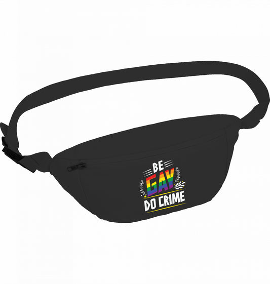 BE GAY DO CRIME - Hip Bag