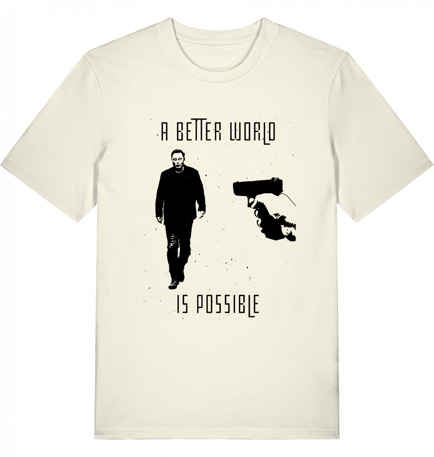 A BETTER WORLD IS POSSIBLE (DoB) - Unisex